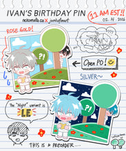 Load image into Gallery viewer, IVANS BIRTHDAY COLLAB
